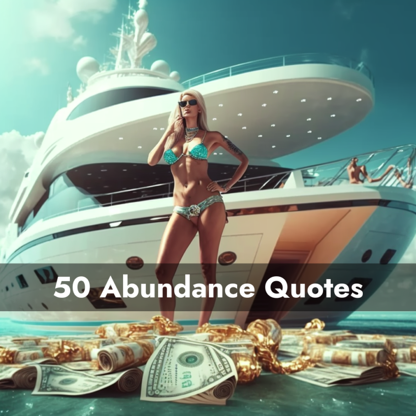 50 Abundance Quotes to Inspire the Abundance Mindset of Prosperity