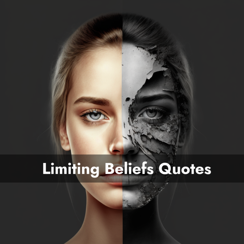 25  Limiting Beliefs Quotes And How To Overcome Common Limiting Beliefs